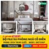 Bộ file Su Phòng Ngủ phong cách Trung Hoa cổ điển sang trọng