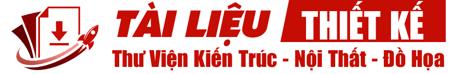 Tài Liệu Thiết Kế – Thư Viện Đồ Họa – Tài Nguyên Kiến Trúc