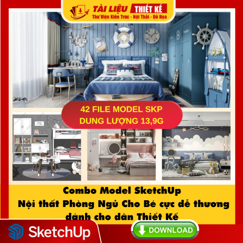 Combo Model SketchUp Nội thất Phòng Ngủ Cho Bé cực dễ thương dành cho dân Thiết Kế