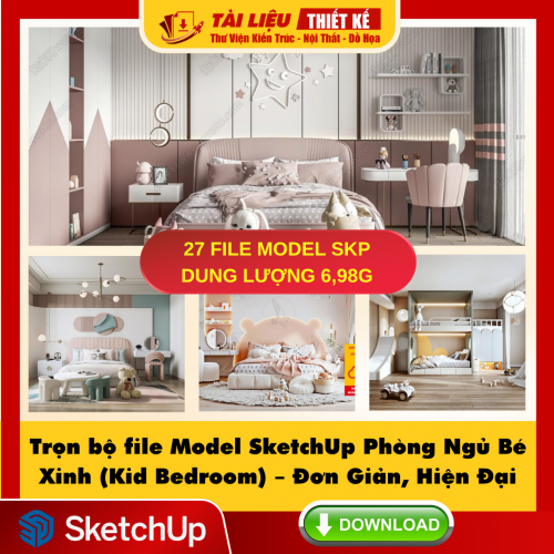 Dowload Trọn bộ file Model SketchUp Phòng Ngủ Bé Xinh (Kid Bedroom) – Đơn Giản, Hiện Đại